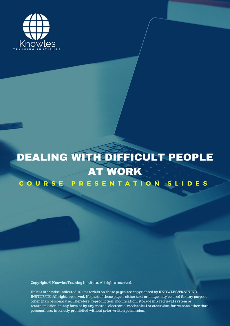 Dealing With Difficult People At Work in Netherlands PPT Slides Used During Course